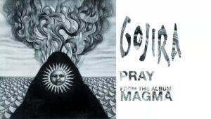 Lire la suite à propos de l’article Biblical advisory, explicit lyrics : Gojira – Pray